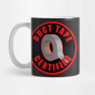 Duct Tape Certified Mug